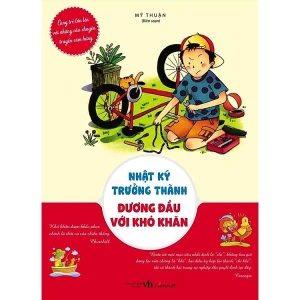 Nhật ký trưởng thành – Đương đầu với khó khăn